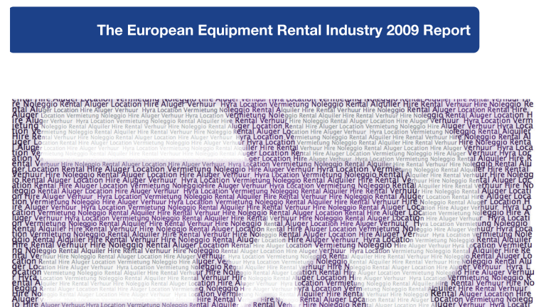 The European Equipment Rental Industry 2009 Report - ERA Rental